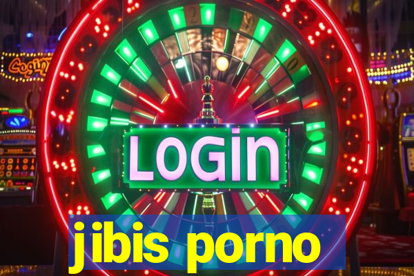 jibis porno